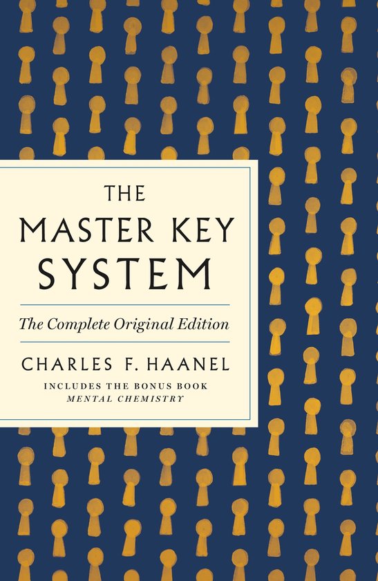 GPS Guides to Life-The Master Key System: The Complete Original Edition
