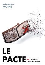 LE PACTE VII