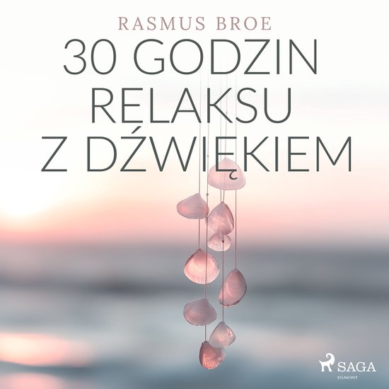 30 godzin relaksu z dźwiękiem - cover