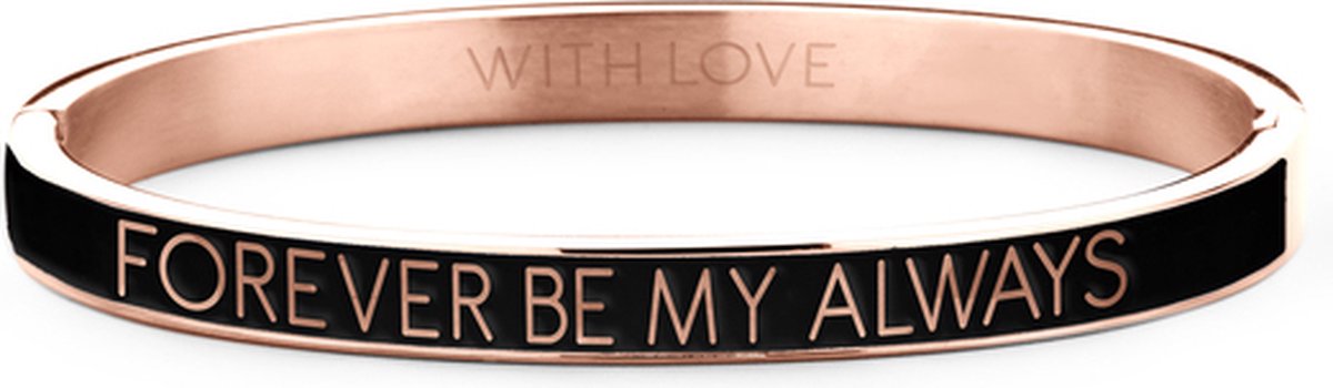 Key Moments 8KM-BC0016 Stalen Bangle met Tekst - Forever Be My Always - One-size - Rosékleurig / Zwart