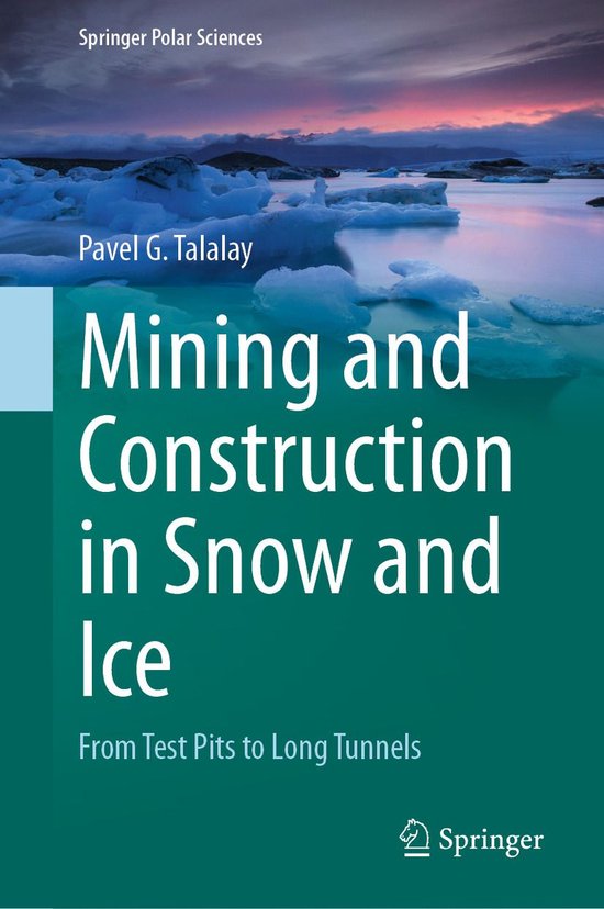 Engineering (R0) - Mining and Construction in Snow and Ice - cover