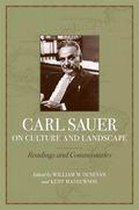 Carl Sauer on Culture and Landscape