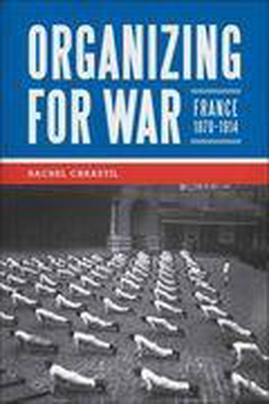 Boek 'Organizing for War: France 1870-1914' met op de cover mannen die push-ups doen.