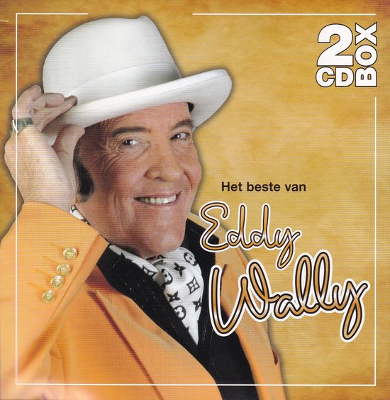 Eddy Wally - Het Beste Van Eddy Wally