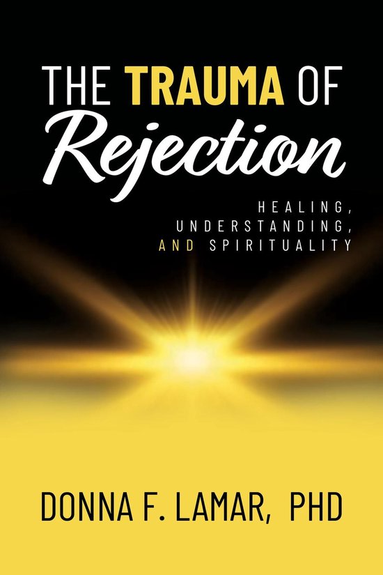 The Trauma of Rejection