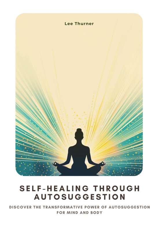 Self-Healing Through Autosuggestion - cover