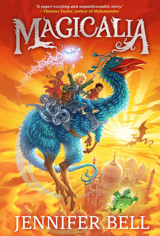 Boekomslag van Magicalia door Jennifer Bell: drie kinderen rijden op een blauw fabeldier boven een gouden stad.