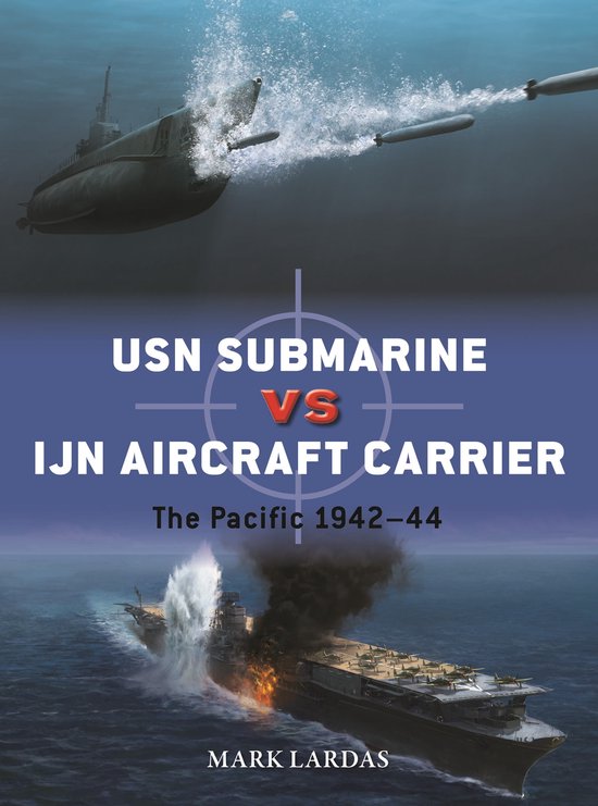 Couverture de livre : un sous-marin de l'USN lance des torpilles sur un porte-avions japonais en feu.