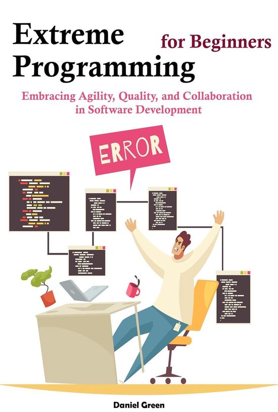 Extreme Programming for Beginners (ebook), Daniel Green | 9798230802051 ...