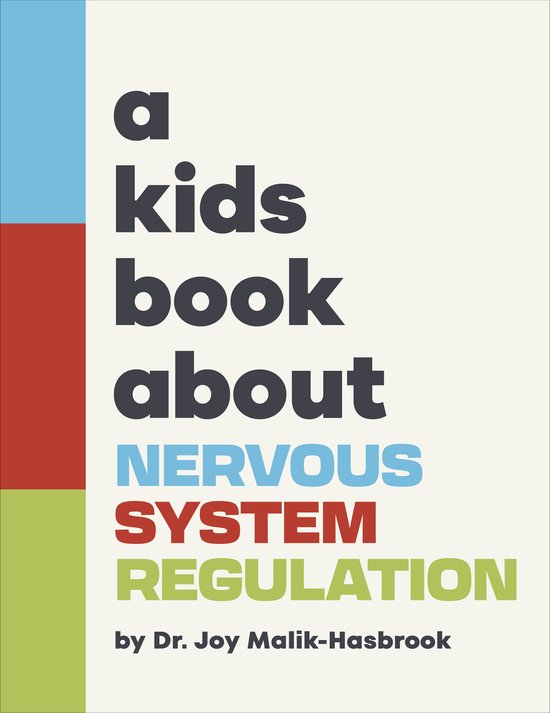 A Kids Book- A Kids Book About Nervous System Regulation - cover