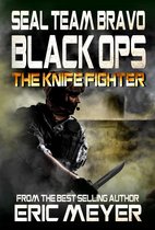 SEAL Team Bravo: Black Ops - Short Reads - SEAL Team Bravo: Black Ops - The Knife Fighter