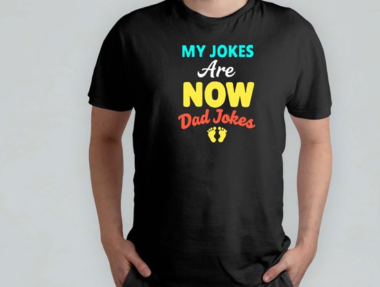 My Jokes are Now Dad Jokes - T Shirt - cadeau - gift - vader - dad - beste vader ter wereld - verjaardag - vaderdag - best dad in the world - father - liefde - cute