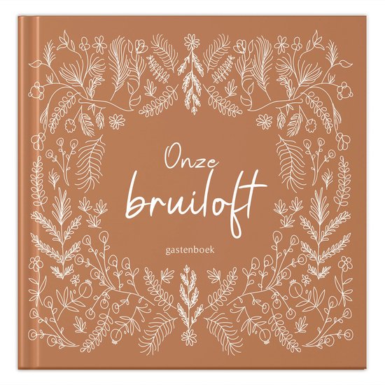 Livre d'or marron avec une couronne de fleurs blanches et le texte 'Onze bruiloft gastenboek'.