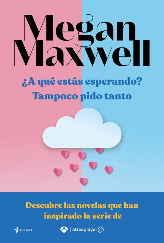 Biblioteca Megan Maxwell - Pack ¿A qué estás esperando? + ... - cover