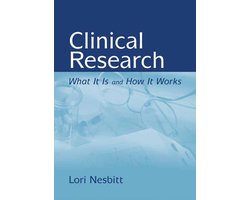 Clinical Research: What It Is and How It Works