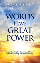 Words Have Great Power