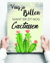 Wandbord: Veeg Je Billen, Want Er Zit Nog Cactussen! - 30 x 42 cm