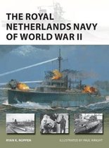 The Royal Netherlands Navy of World War II New Vanguard