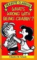 Peanuts Classics. What's Wrong With Being Crabby?