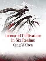 Volume 3 3 - Immortal Cultivation in Six Realms