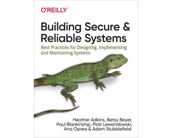 Building Secure and Reliable Systems