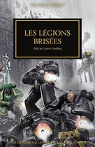 The Horus Heresy 43 - Les Légions Brisées