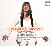 Tansman. Bacewicz: Piano Concertos