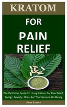 Kratom For Pain Relief