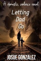 Letting Dad Go