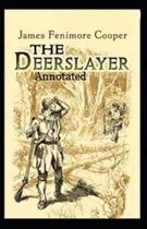 The Deerslayer Annotated