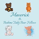 Maverick & Bedtime Teddy Bear Fellows