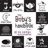 The Baby's Handbook: 21 Black and White Nursery Rhyme Songs, Itsy Bitsy Spider, Old MacDonald, Pat-a-cake, Twinkle Twinkle, Rock-a-by baby, and More (Engage Early Readers