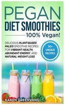 Pegan Diet Smoothies: 100% VEGAN!