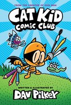 Cat Kid Comic Club 1 - Cat Kid Comic Club: A Graphic Novel (Cat Kid Comic Club #1): From the Creator of Dog Man
