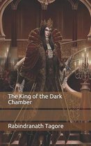 The King of the Dark Chamber