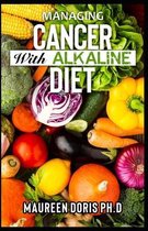 Managing Cancer with Alkaline Diet