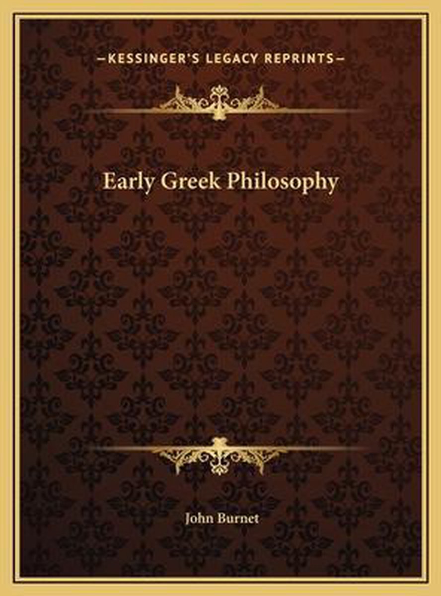 Early Greek Philosophy van John Burnet