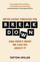 We're Living Through the Breakdown