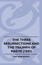The Three Resurrections and the Triumph of Maeve (1905)