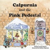 Calpurnia and the Pink Pedestal