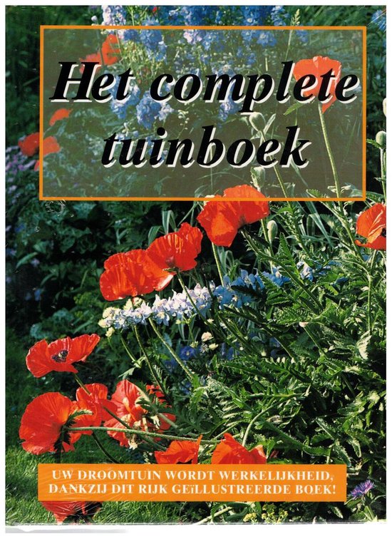 Eigenlijk afstuderen contrast Het complete tuinboek, Onbekend | 9789055611485 | Boeken | bol.com