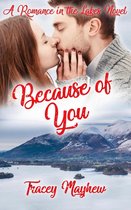Romance in the Lakes 2 - Because of You