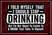 Metalen Bord Stop Drinking 20x30cm