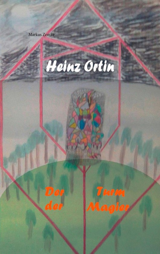Heinz Ortin 1 - Der Turm der Magier - cover