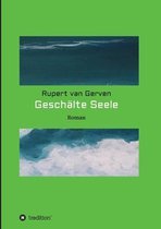 Geschalte Seele