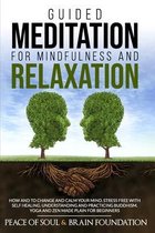 Guided Meditation for Mindfulness and Relaxation