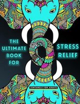 The Ultimate Book For Stress Relief - ZENTANGLE For Adults: Animals Coloring Book For Adults