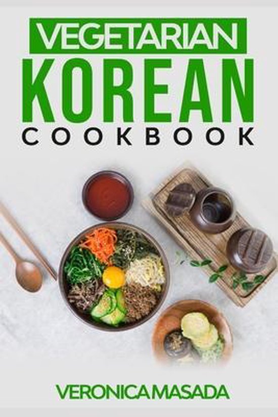 Vegetarian Korean cookbook, Veronica Masada 9798645132552 Boeken
