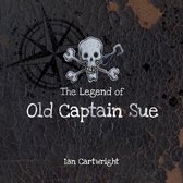 The Legend of Old Captain Sue