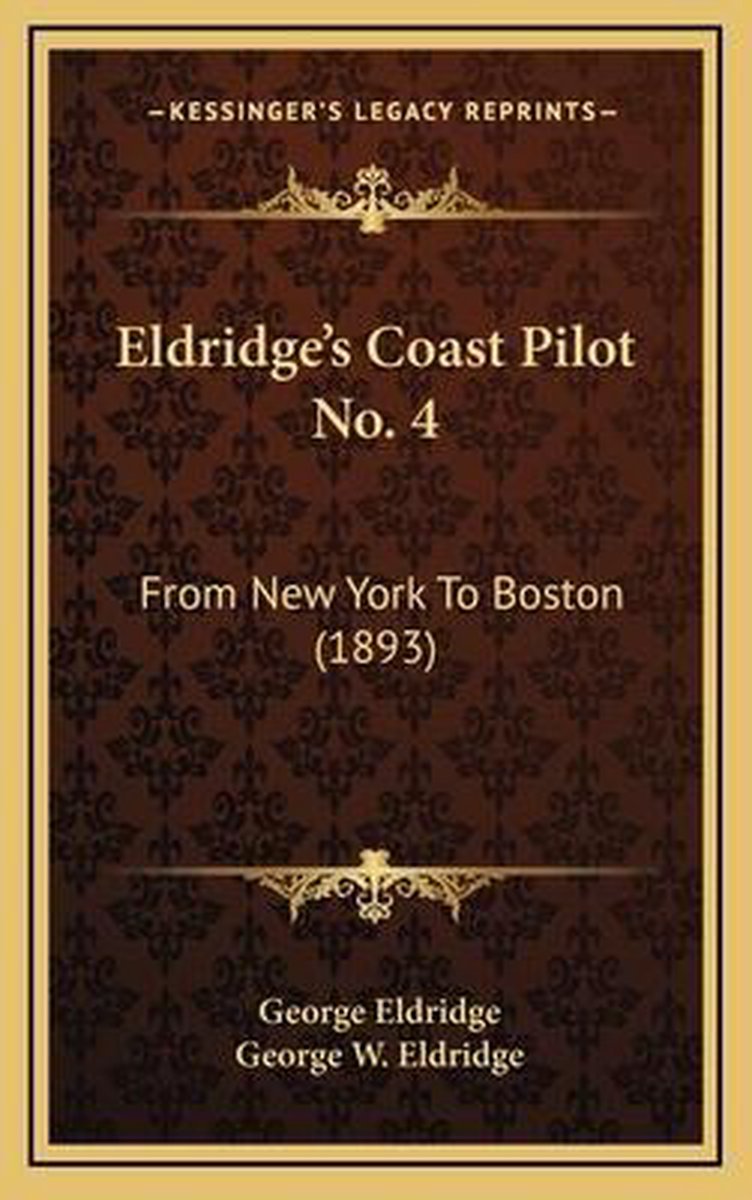 Eldridge's Coast Pilot No. 4 van George D Eldridge